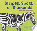 Stripes, Spots, or Diamonds: A Book About Animal Patterns cover
