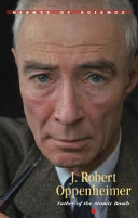 J. Robert Oppenheimer: Theoretical Physicist, Atomic Pioneer cover