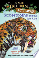 Sabertooths and the Ice Age: A Nonfiction Companion to Sunset of the Sabertooth cover