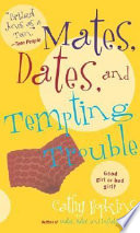 Mates, Dates and Tempting Trouble cover
