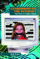 Censorship on the Internet: From Filters to Freedom of Speech cover