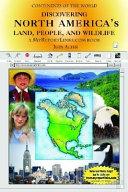 Discovering North America's Land, People, and Wildlife cover