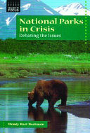 National Parks in Crisis: Debating the Issues cover