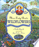 Miss Lady Bird's Wildflowers: How a First Lady Changed America cover