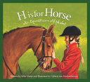 H Is for Horse: An Equestrian Alphabet cover