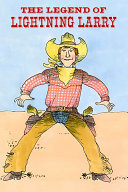 The Legend of Lightning Larry (Revised) cover