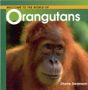 Welcome to the World of Orangutans cover
