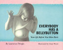 Everybody Has a Bellybutton: Your Life Before You Were Born cover