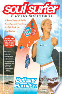 Soul Surfer: A True Story of Faith, Family, and Fighting to Get Back on the Board cover
