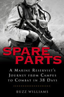 Spare Parts: A Marine Reservist's Journey from Campus to Combat in 38 Days cover