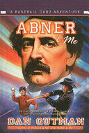 Abner & Me: A Baseball Card Adventure cover