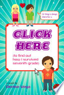 Click Here: (To Find out How I Survived Seventh Grade) cover
