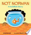 Not Norman: A Goldfish Story cover