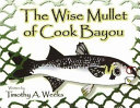 The Wise Mullet of Cook Bayou cover