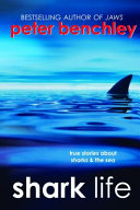 Shark Life: True Stories About Sharks & the Sea cover