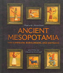 Ancient Mesopotamia: The Sumerians, Babylonians, and Assyrians cover