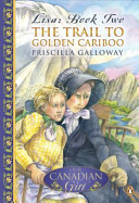 Lisa: The Trail to Golden Cariboo cover