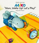 Miko: "Mom, Wake Up and Play!" cover