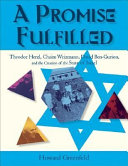 A Promise Fulfilled: Theodor Herzl, Chaim Weizmann, and David Ben-Gurion cover