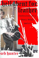Hell Bent for Leather: Confessions of a Heavy Metal Addict cover