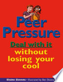 Peer Pressure: Deal with It Without Losing Your Cool cover