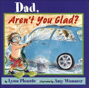 Dad, Aren't Your Glad? (NQ) cover