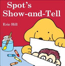 Spot's Show-and-Tell cover