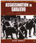 Assassination in Sarajevo: June 28, 1914 cover