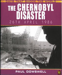 The Chernobyl Disaster: April 26, 1986 cover