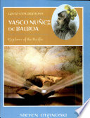 Vasco Nuñez de Balboa: Explorer of the Pacific cover