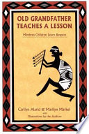 Old Grandfather Teaches a Lesson: Mimbres Children Learn Respect cover