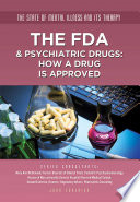 The FDA and Psychiatric Drugs: How a Drug Is Approved cover