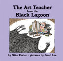 The Art Teacher from the Black Lagoon cover