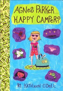 Agnes Parker...Happy Camper? cover