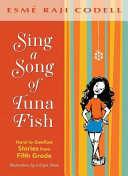 Sing a Song of Tuna Fish: Hard to Swallow Stories from Fifth Grade cover