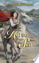 The Horse from the Sea: An Epic Horse Story cover