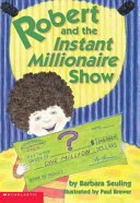Robert and the Instant Millionaire Show cover