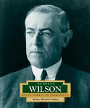 Woodrow Wilson: America's 28th President cover