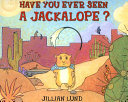 Have You Ever Seen a Jackalope? cover