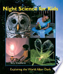 Night Science for Kids: Exploring the World After Dark cover