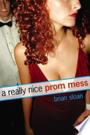 A Really Nice Prom Mess