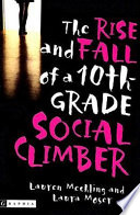 The Rise and Fall of a 10th Grade Social Climber cover