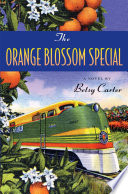 The Orange Blossom Special: A Novel cover