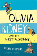Olivia Kidney and the Exit Academy/Olivia Kidney Stops for No One cover