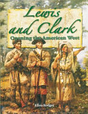Lewis and Clark: Opening the American West cover