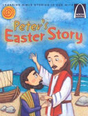 Peter's Easter Story: The Story of Peter Receiving Forgiveness from the Risen Savior cover