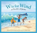W Is for Wind: A Weather Alphabet cover