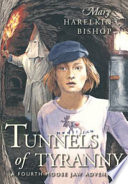 Tunnels of Tyranny: A Fourth Moose Jaw Adventure cover