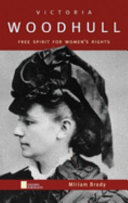 Victoria Woodhull: Free Spirit for Women's Rights cover