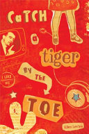 Catch a Tiger by the Toe cover
